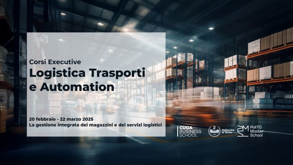 CORSO EXECUTIVE DI LOGISTICA TRASPORTI E AUTOMATION