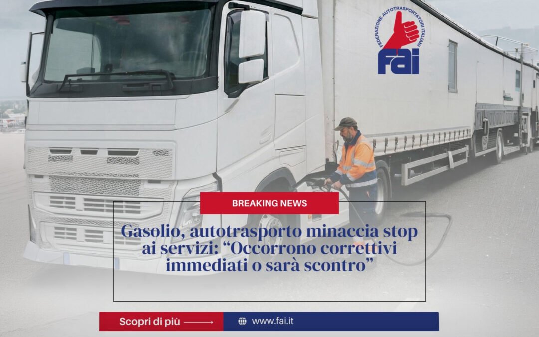 Gasolio, autotrasporto minaccia stop ai servizi: “Occorrono correttivi immediati o sarà scontro”